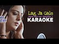 Lag Ja Gale - KARAOKE || Saheb Biwi Aur Gangster 3 || New Version Karaoke || BasserMusic