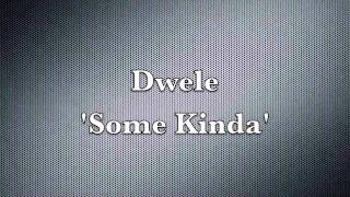 Dwele - Some Kinda