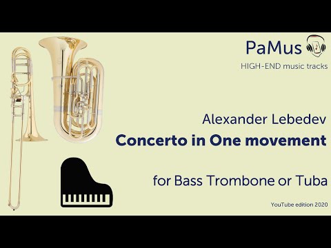 Alexander Lebedev: Concerto in One movement for Bass trombone or Tuba