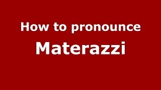 How to pronounce Materazzi