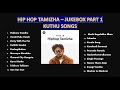 Hip Hop Tamizha Songs Jukebox Tamil Hits HipHop Tamizha Part 1 Hiphop Hiphoptamizha Hht