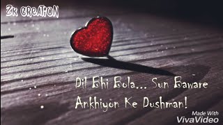 Dil Bhi Bola Sun Baware Aankhiyon Ke Dushman / Wha