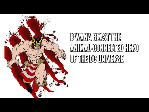 B'wana Beast The Animal Connected Hero of the DC Universe