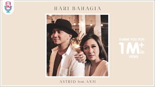 ASTRID feat. ANJI - HARI BAHAGIA (OFFICIAL MUSIC VIDEO)