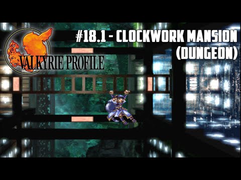 Valkyrie Profile #18.1 - Clockwork Mansion (Dungeon)