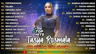 Download lagu TASYA ROSMALA - PERTENGKARAN, DELIMA || OM ADELLA FULL ALBUM TERBARU 2025 mp3