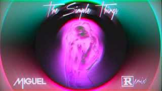 Miguel - The Simple Things REOmix