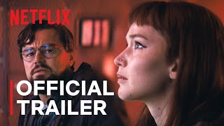 DONT LOOK UP Leonardo DiCaprio Jennifer Lawrence Official Trailer Netflix Video