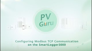 (English) PV Guru - Configuring Modbus TCP Communication on the SmartLogger3000