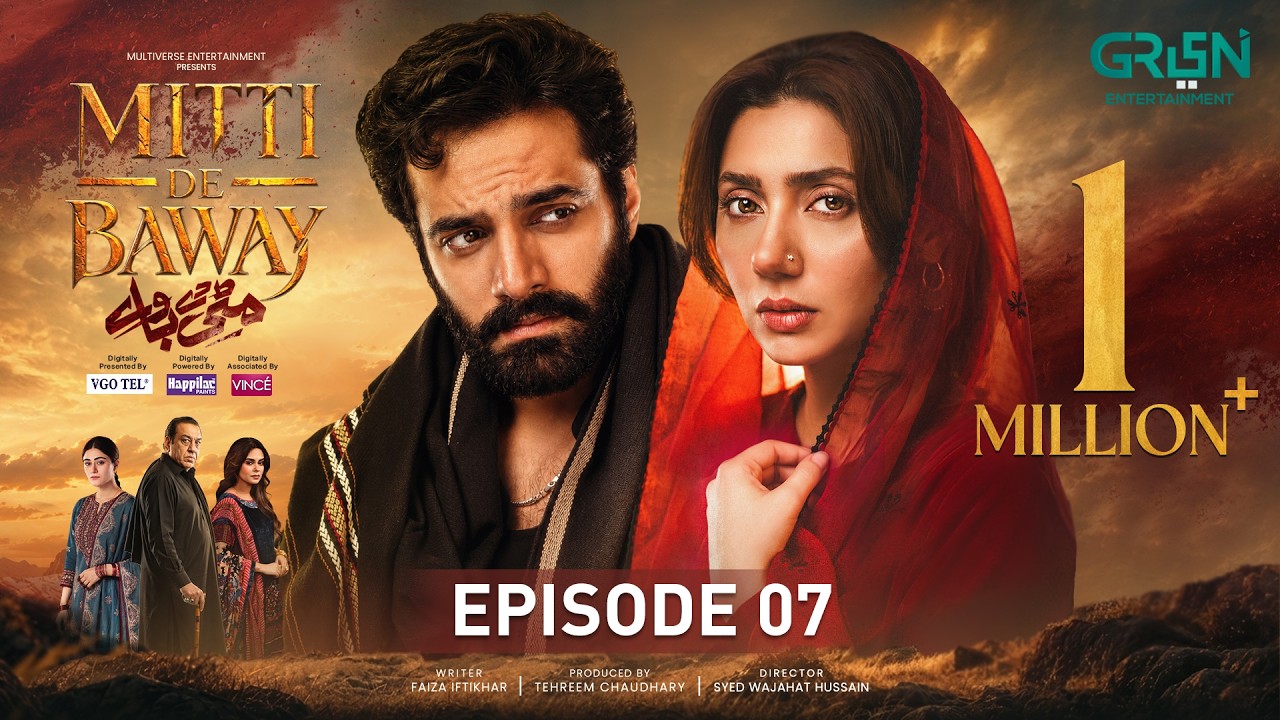 Mitti De Baway Ep 07 (Sub) 14 Oct 26, Digitally VGO TEL, Happilac Paints & Vince Shampoo | Green TV