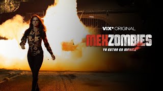 Mexzombies I Tráiler oficial I ViX Original