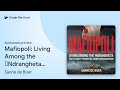 Mafiopoli Living Among The Ndrangheta By Sanne De Boer Audiobook Preview