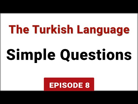 Simple questioning - The Turkish Language | Episode 8