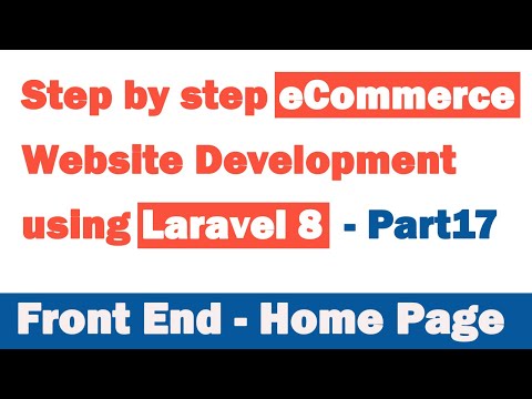 Step by step eCommerce website Development using Laravel 8 Part 17 Front End Home Page