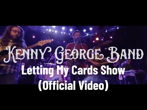 Kenny George Band Letting My Cards Show (Official Video)