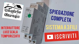 Come collegare un relè interruttore temporizzato per luce scala, sistema a 3 fili