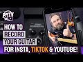 How To Record Guitars For Instagram TikTok Youtube Better Sounding Videos Made Easy
