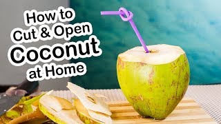 How to Cut Open a Coconut | Green Coconut opening Technique