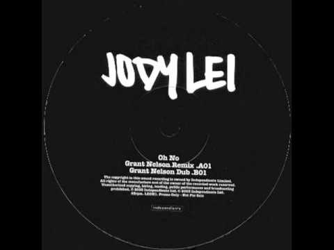 Jody Lei - Oh No - Grant Nelson Remix