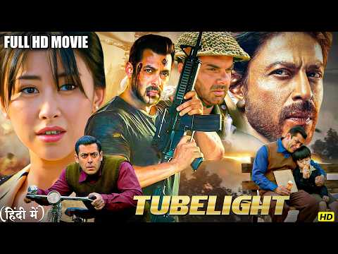 Tubelight Full Movie | Salman Khan, Sohail Khan | Kabir Khan | Bollywood Emotional Drama Film