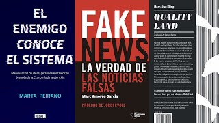 El enemigo conoce el sistema / Fake news : la verdad de las noticias falsas / Qualityland