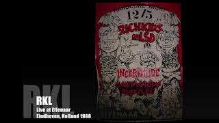 RKL - Rich Kids on LSD • Live in Eindhoven, Holland 1988