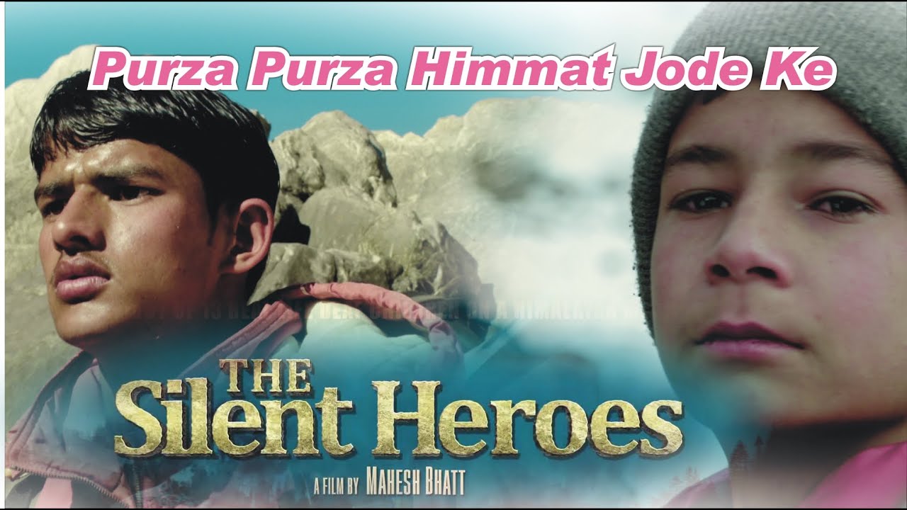 Purza Purza Himmat Jod Le Lyrics | The Silent Heroes | Nayan Rahul | Rahul Mishra
