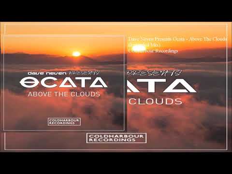 Dave Neven Presents Ocata - Above The Clouds (Extended Mix)