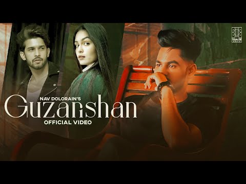 Guzarishan - Nav Dolorain (Official Video) Latest Punjabi Song | New Punjabi Songs 2022