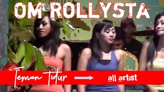 Download lagu TEMAN TIDUR - ALL ARTIST || OM ROLLYSTA mp3