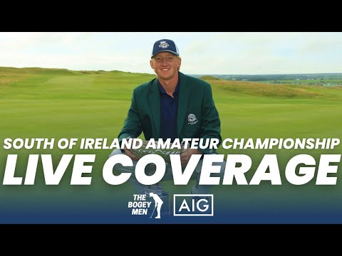 2025 South of Ireland Amateur Championship Final Round Live Coverage