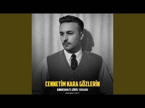Cennetim Kara Gözlerin