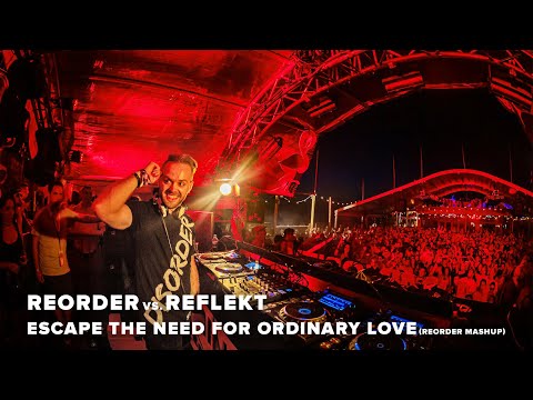 ReOrder vs. Reflekt - Escape The Need For Ordinary Love (ReOrder Mashup) | Trance Classic