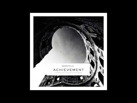 Wakefield - Achievement (G-Eazy Remix)