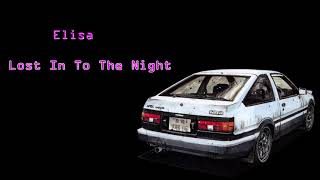 頭文字D Lost In To The Night ナイトコア風