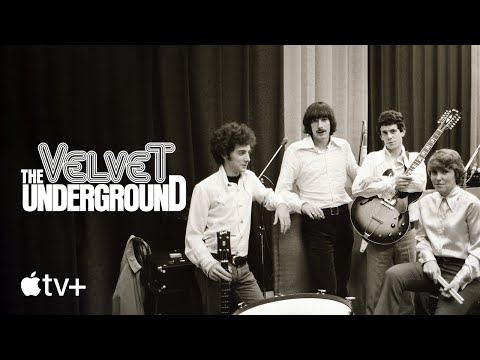 The Velvet Underground — Official Trailer | Apple TV+