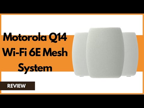 Motorola Q14 Wi-Fi 6E Mesh System Review | Wide Expandable Coverage
