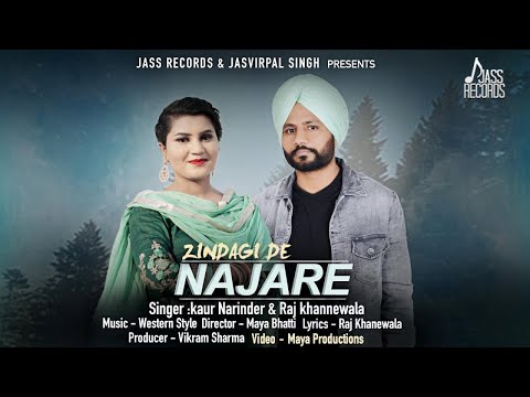 Zindagi De Najare | ( Full HD) | Kaur Narinder & Raj Khannewala | Punjabi Songs 2019