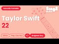 22 - Taylor Swift (Karaoke Acoustic)