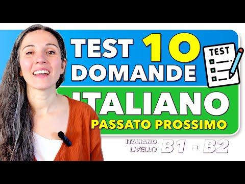 ✍️ 🇮🇹 Fai questo TEST: GRAMMATICA PASSATO PROSSIMO - Italiano Livello B1 - B2 #passatoprossimo