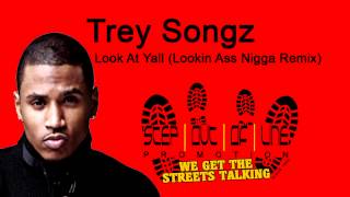 Trey Songz | Lookin Ass Bitches (Remix) @TreySongz (@NICKIMINAJ Response) @stepoutoflinepr