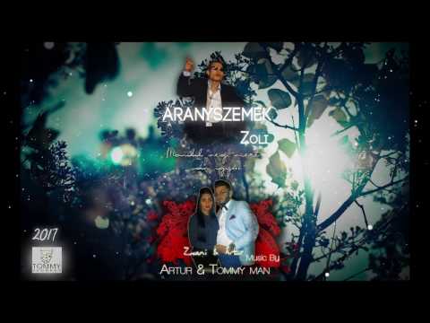 Aranyszemek Zoli - Mondd meg miért van így ( Artur & Tommy )
