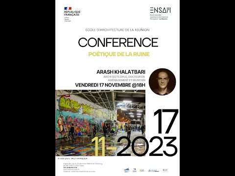 Conférence Arash Khalatbari – La poétique de la ruine – 17 novembre 2023