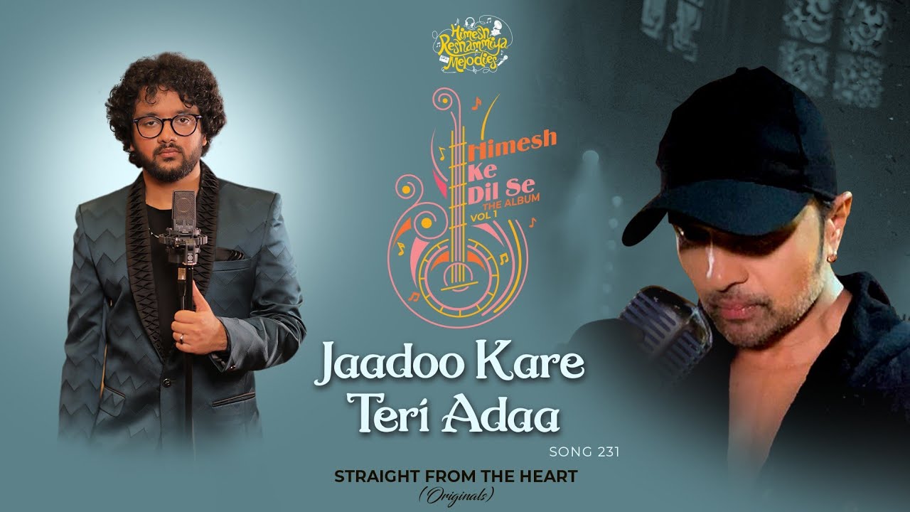 Jaadoo Kare Teri Adaa Lyrics | Himesh Ke Dil Se | Nihal Tauro
