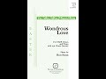 Wondrous Love (SATB Choir) - Music by Ron Kean