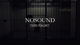 NOSOUND - This Night (from new album Allow Yourself)