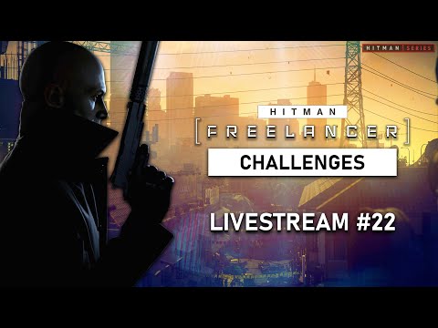 HITMAN: Freelancer Live Stream #22