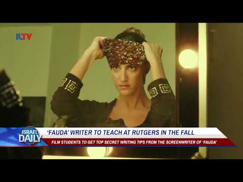 "Fauda" Writer To Teach At Rutgers In The Fall - Aug. 30, 2018