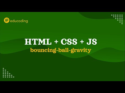 Html Css Javascript Bouncing Ball Gravity Tutorials