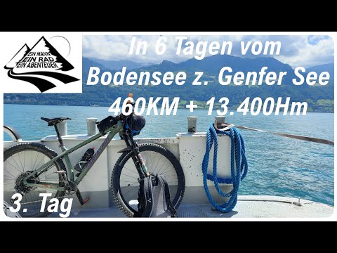 MTB Alpencross 2021 vom Bodensee zum Genfer See (3. Tag)